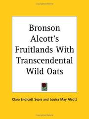 Cover of: Bronson Alcott's Fruitlands with Transcendental Wild Oats by Clara Endicott Sears