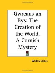 Cover of: Gwreans an Bys: The Creation of the World--A Cornish Mystery