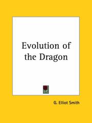 Cover of: Evolution of the Dragon by G. Elliot Smith