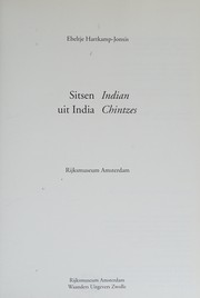 Cover of: Sitsen uit India =: Indian chintzes : Rijksmuseum Amsterdam