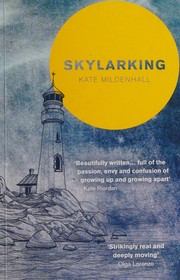 Cover of: Skylarking: Striking Fiction Rooted in Adolescent Friendship and Desire