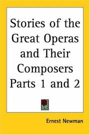 Cover of: Stories of the Great Operas and Their Composers Parts 1 and 2