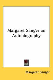 Cover of: Margaret Sanger an Autobiography by Margaret Sanger, Margaret Sanger