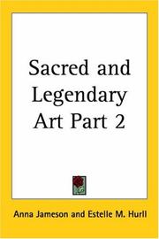 Cover of: Sacred and Legendary Art, Part 2