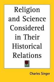 Cover of: Religion and Science Considered in Their Historical Relations by Charles Singer
