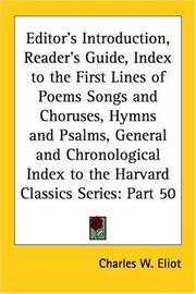 Cover of: Editor's Introduction, Reader's Guide, Index to the First Lines of Poems Songs and Choruses, Hymns and Psalms, General and Chronological Index to the Harvard Classics Series, Part 50