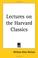 Cover of: Lectures on the Harvard Classics