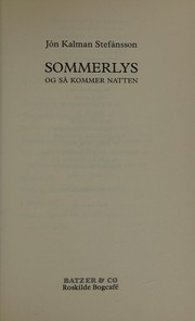 Cover of: Sommerlys og så kommer natten (in Danish) by Jon Kalman Stefansson
