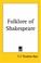 Cover of: Folklore of Shakespeare