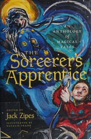 Cover of: The sorcerer's apprentice by Jack Zipes, Natalie Frank