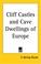 Cover of: Cliff Castles and Cave Dwellings of Europe