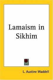 Lamaism in Sikhim by Laurence Austine Waddell