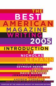 Cover of: The Best American Magazine Writing, 2005 (Best American Magazine Writing) by Nicholas Lemann
