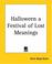 Cover of: Halloween A Festival Of Lost Meanings