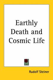 Cover of: Earthly Death and Cosmic Life by Rudolf Steiner