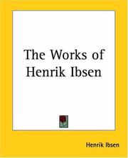 Cover of: The Works Of Henrik Ibsen by Henrik Ibsen