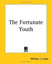 Cover of: The Fortunate Youth by William John Locke