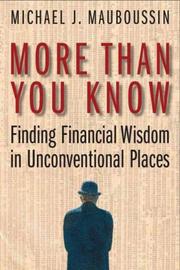 Cover of: More than you know | Michael J. Mauboussin