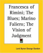 Cover of: Francesca of Rimini; the Blues; Marino Faliero; the Vision of Judgment