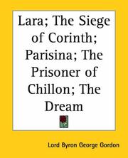 Cover of: Lara; the Siege of Corinth; Parisina; the Prisoner of Chillon; the Dream by Lord Byron