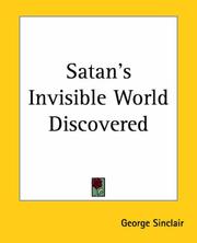 Cover of: Satan's Invisible World Discovered by George Sinclair