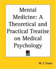 Cover of: Mental Medicine: A Theoretical And Practical Treatise On Medical Psychology