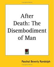 Cover of: After Death: The Disembodiment Of Man