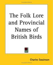 The folk lore and provincial names of British birds by Charles Swainson