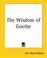 Cover of: The Wisdom Of Goethe