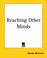 Cover of: Reaching Other Minds