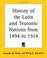 Cover of: History Of The Latin And Teutonic Nations From 1494 To 1514