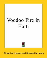 Voodoo fire in Haiti by Richard A. Loederer