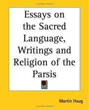 Cover of: Essays On The Sacred Language, Writings And Religion Of The Parsis