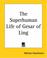 Cover of: The Superhuman Life of Gesar of Ling