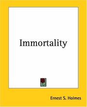 Immortality by Ernest Shurtleff Holmes
