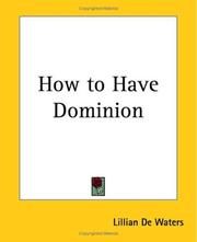 Cover of: How To Have Dominion