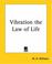 Cover of: Vibration The Law Of Life