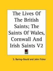 Cover of: The lives of the British saints: The saints of Wales, Cornwall and Irish saints