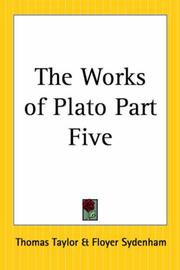 Cover of: The Works Of Plato by Thomas Taylor