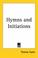 Cover of: Hymns And Initiations