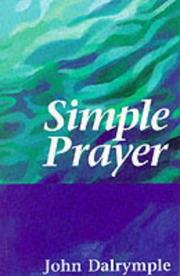 Cover of: Simple Prayer by John Dalrymple