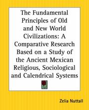 Cover of: The Fundamental Principles Of Old And New World Civilizations by Zelia Nuttall
