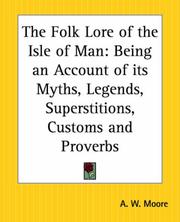 The Folk Lore Of The Isle Of Man by A. W. Moore
