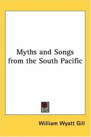 Cover of: Myths And Songs From The South Pacific | William Wyatt Gill