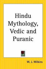 Cover of: Hindu Mythology, Vedic And Puranic | W. J. Wilkins