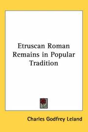Cover of: Etruscan Roman Remains In Popular Tradition by Charles Godfrey Leland