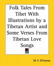 Cover of: Folk Tales From Tibet With Illustrations By A Tibetan Artist And Some Verses From Tibetan Love Songs by W. F. O'Connor