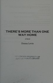 Cover of: There's more than one way home: a novel