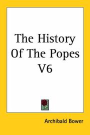Cover of: The History of the Popes by Archibald Bower