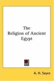 Cover of: The Religion Of Ancient Egypt | Archibald Henry Sayce